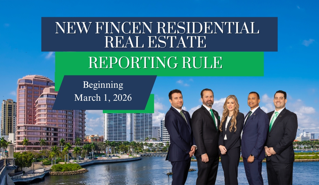 New FinCEN Residential Real Estate Reporting Rule Effective March 1, 2026